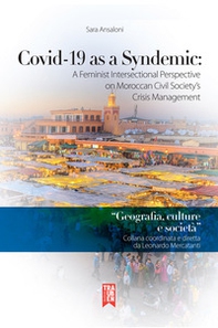 Covid-19 as a syndemic: a feminist intersectional perspective on Moroccan civil society's crisis management - Librerie.coop