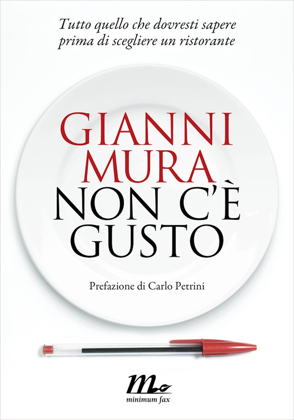 Non c’è gusto. Tutto quello che dovresti sapere prima di scegliere un ristorante - Librerie.coop Non c’è gusto. Tutto quello che dovresti sapere prima di scegliere un ristorante - Librerie.coop