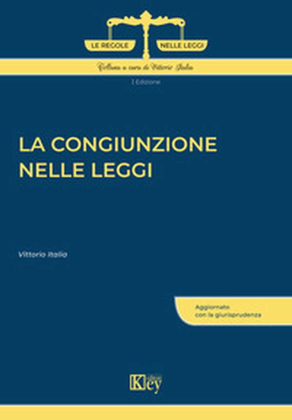 La congiunzione nelle leggi - Librerie.coop La congiunzione nelle leggi - Librerie.coop