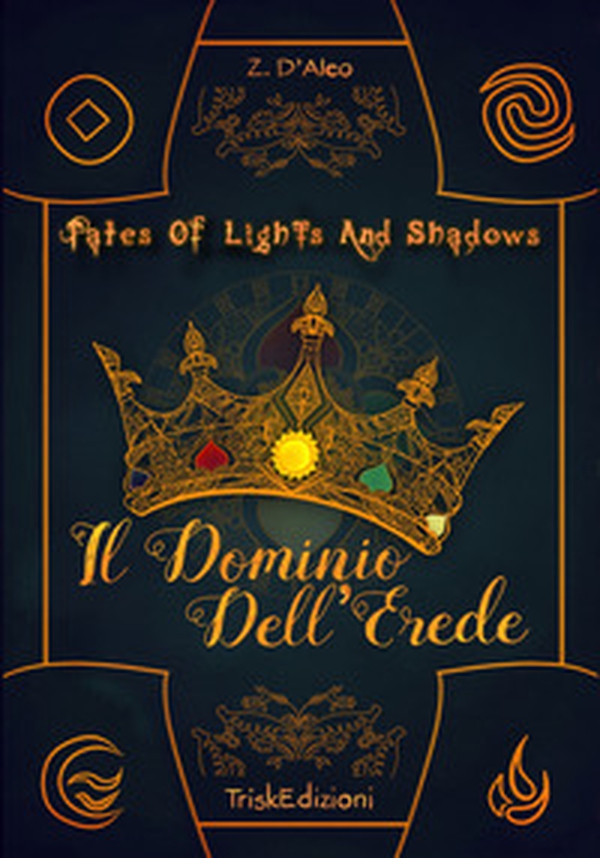 Il dominio dell'erede. Tales of lights and shadows - Librerie.coop Il dominio dell'erede. Tales of lights and shadows - Librerie.coop