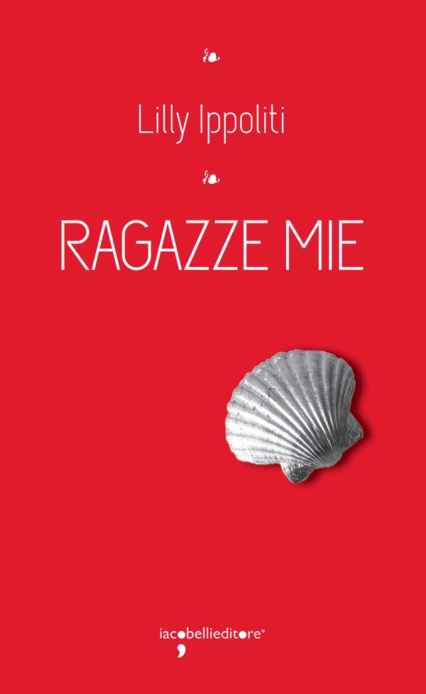 Ragazze mie - Librerie.coop Ragazze mie - Librerie.coop