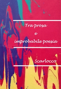 Tra prosa e improbabile poesia - Librerie.coop