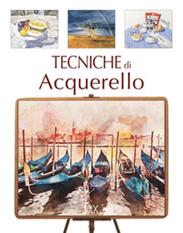 Tecniche di acquerello - Librerie.coop Tecniche di acquerello - Librerie.coop