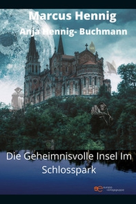 Die Geheimnisvolle Insel im Schlosspark - Librerie.coop