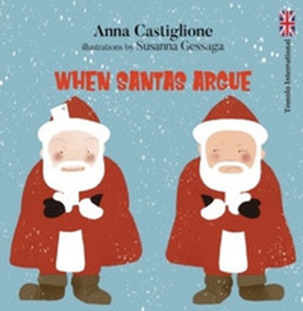 When Santas argue - Librerie.coop