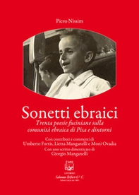 Sonetti ebraici. Trenta poesie fuciniane sulla comunità ebraica di Pisa e dintorni - Librerie.coop