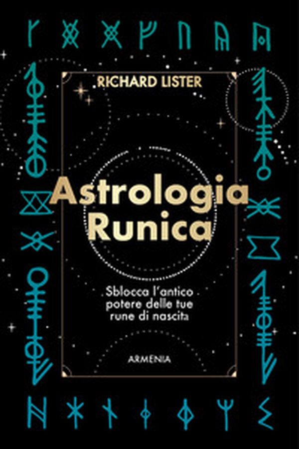 Astrologia runica. Sblocca l'antico potere delle tue rune di nascita - Librerie.coop Astrologia runica. Sblocca l'antico potere delle tue rune di nascita - Librerie.coop