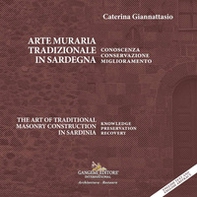 Arte muraria tradizionale in Sardegna. Conoscenza, conservazione, miglioramento-The art of traditional masonry construction in Sardinia. Knowledge, preservation, recovery - Librerie.coop Arte muraria tradizionale in Sardegna. Conoscenza, conservazione, miglioramento-The art of traditional masonry construction in Sardinia. Knowledge, preservation, recovery - Librerie.coop