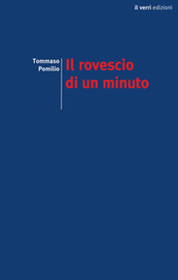 Il rovescio di un minuto - Librerie.coop Il rovescio di un minuto - Librerie.coop
