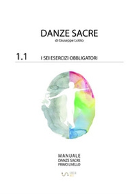 Manuale danze sacre - Vol. 1\1 - Librerie.coop Manuale danze sacre - Vol. 1\1 - Librerie.coop