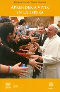 Aprender a vivir en la espera - Librerie.coop