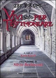 Vivi solo per testimoniare - Librerie.coop
