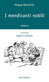 I mendicanti nobili - Librerie.coop I mendicanti nobili - Librerie.coop
