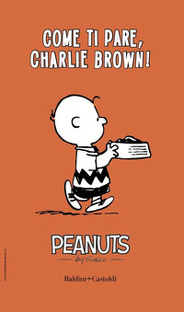 Come ti pare, Charlie Brown! - Vol. 2 - Librerie.coop Come ti pare, Charlie Brown! - Vol. 2 - Librerie.coop