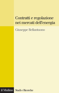 Contratti e regolazione nei mercati dell'energia - Librerie.coop
