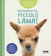 Buonanotte, piccolo lama! A nanna con il tuo cucciolo - Librerie.coop