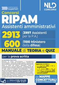 Concorso Ripam 3997 posti, profilo 2913 assistenti amministrativi e concorso 1100 posti Ministero della Difesa, profilo per 600 assistenti amministrativi. Manuale unico con teoria e quiz per entrambi i concorsi - Librerie.coop