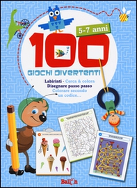 100 giochi divertenti. 5-7 anni. Labirinti, Cerca & colora, Disegnare passo passo, Colorare secondo un codice... - Librerie.coop