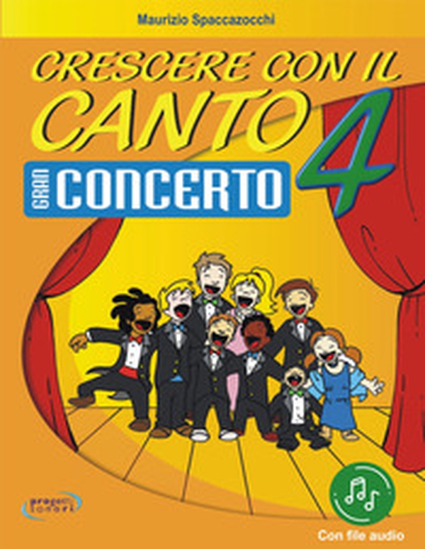 Crescere con il canto. Gran concerto - Vol. 4 - Librerie.coop