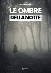 Le ombre della notte - Librerie.coop