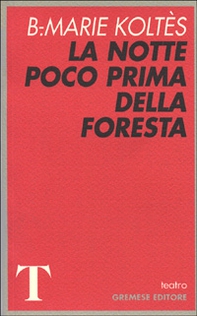 La notte poco prima della foresta - Librerie.coop