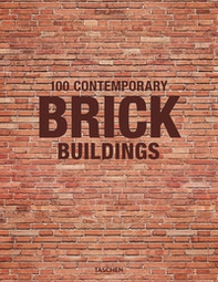 100 Contemporary brick buildings. Ediz. inglese, francese e tedesca - Librerie.coop 100 Contemporary brick buildings. Ediz. inglese, francese e tedesca - Librerie.coop