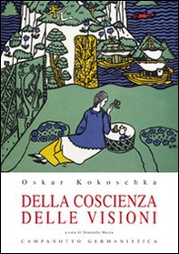 Della coscienza delle visioni. Scritti giovanili - Librerie.coop Della coscienza delle visioni. Scritti giovanili - Librerie.coop