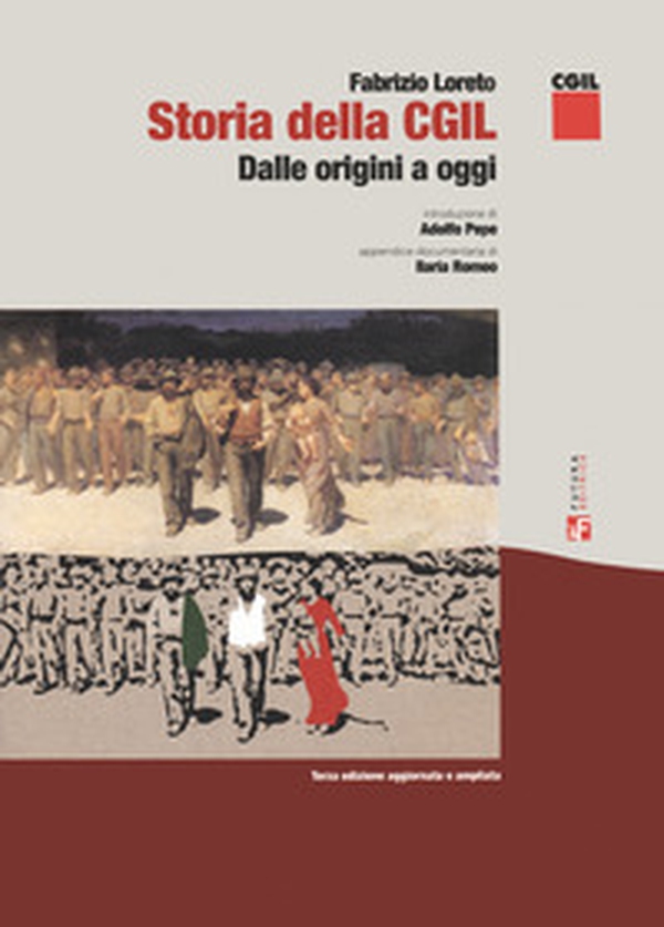 Storia della CGIL. Dalle origini ad oggi - Librerie.coop Storia della CGIL. Dalle origini ad oggi - Librerie.coop