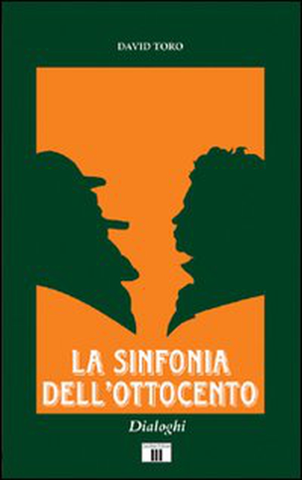 La sinfonia dell'Ottocento - Librerie.coop La sinfonia dell'Ottocento - Librerie.coop
