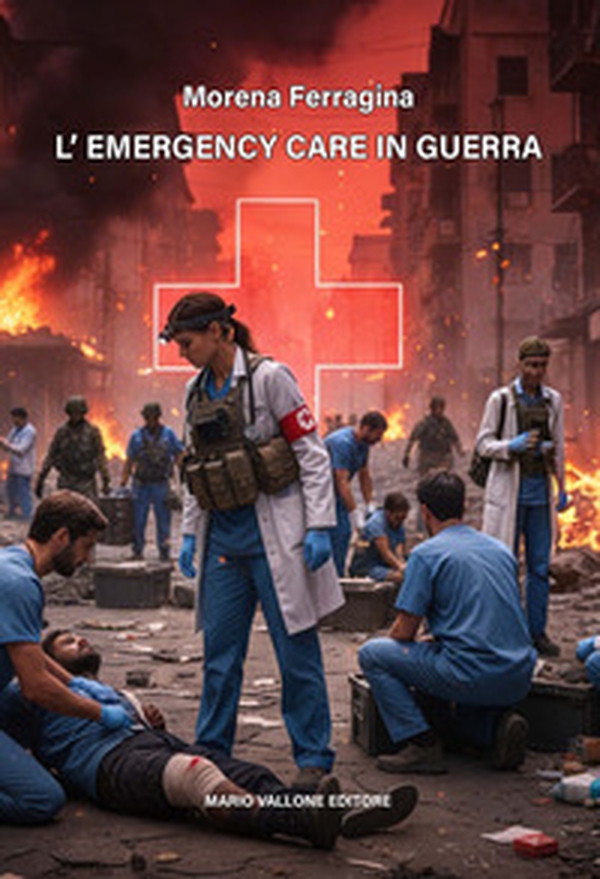 L'emergency care in guerra - Librerie.coop