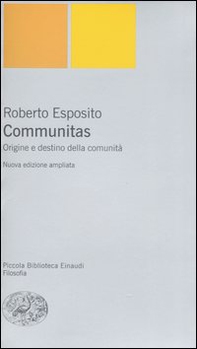 Communitas. Origine e destino della comunità - Librerie.coop