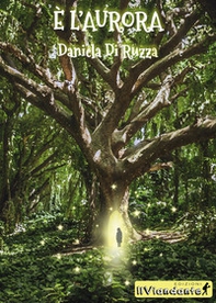 È l'aurora - Librerie.coop