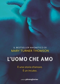 L'uomo che amo - Librerie.coop