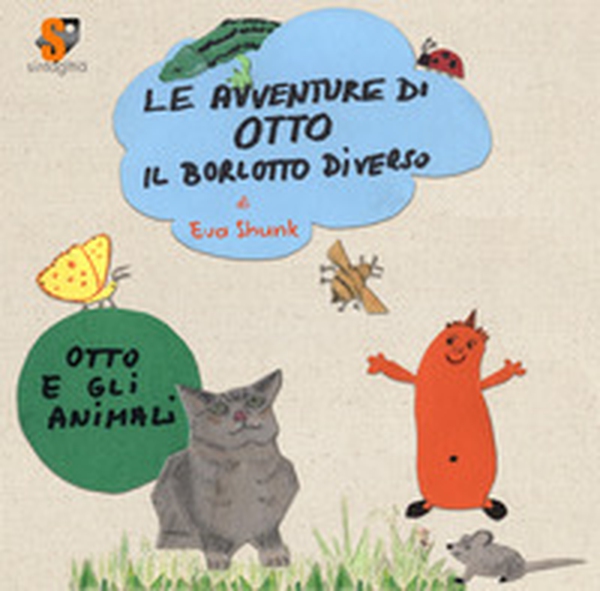 Le avventure di Otto il borlotto diverso. Otto e gli animali - Librerie.coop Le avventure di Otto il borlotto diverso. Otto e gli animali - Librerie.coop
