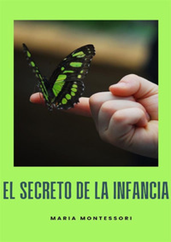 El secreto de la infancia - Librerie.coop El secreto de la infancia - Librerie.coop