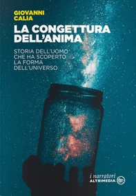 La congettura dell'anima. Storia dell'uomo che ha scoperto la forma dell'universo - Librerie.coop La congettura dell'anima. Storia dell'uomo che ha scoperto la forma dell'universo - Librerie.coop
