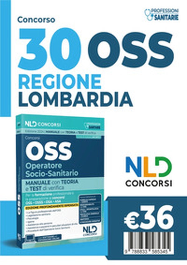 Concorsi OSS Operatore Socio Sanitario. Manuale con test di verifica per la formazione professionale e la preparazione ai concorsi 2024 - Librerie.coop Concorsi OSS Operatore Socio Sanitario. Manuale con test di verifica per la formazione professionale e la preparazione ai concorsi 2024 - Librerie.coop
