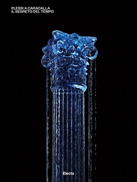 Plessi a Caracalla. Il segreto del tempo - Librerie.coop