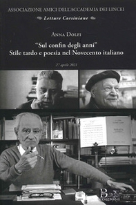 «Sul confin degli anni» stile tardo e poesia nel Novecento italiano - Librerie.coop