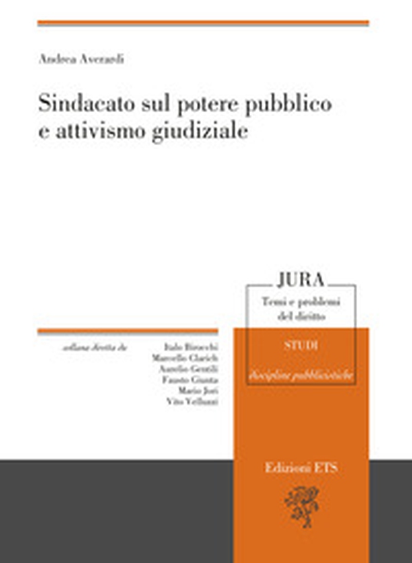 Sindacato sul potere pubblico e attivismo giudiziale - Librerie.coop Sindacato sul potere pubblico e attivismo giudiziale - Librerie.coop
