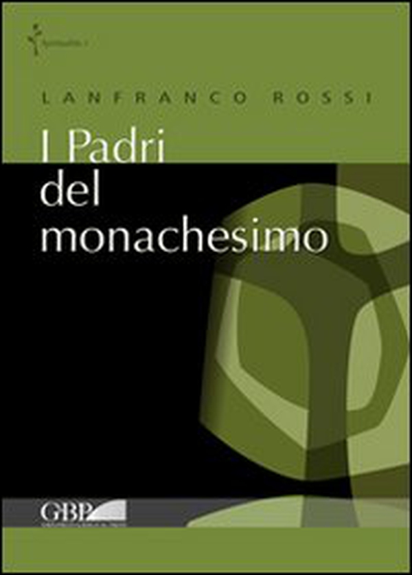 I padri del monachesimo - Librerie.coop I padri del monachesimo - Librerie.coop