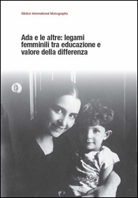 Ada e le altre: legami femminili tra educazione e valore della differenza - Librerie.coop