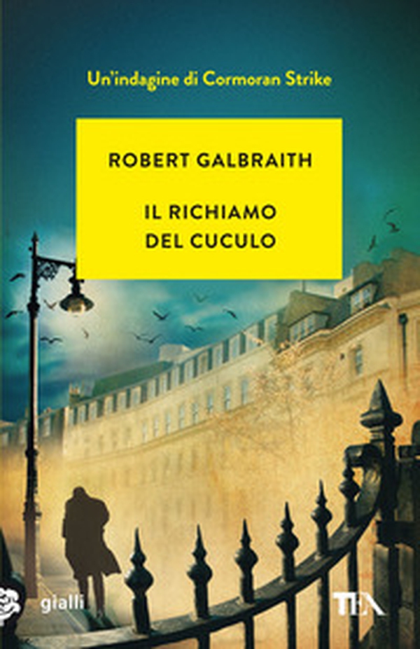 Il richiamo del cuculo. Un'indagine di Cormoran Strike - Librerie.coop Il richiamo del cuculo. Un'indagine di Cormoran Strike - Librerie.coop