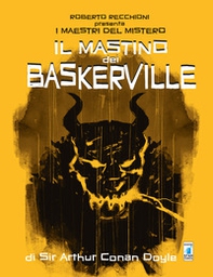 Roberto Recchioni presenta: I maestri del mistero. Il mastino dei Baskerville da Arthur Conan Doyle - Librerie.coop Roberto Recchioni presenta: I maestri del mistero. Il mastino dei Baskerville da Arthur Conan Doyle - Librerie.coop