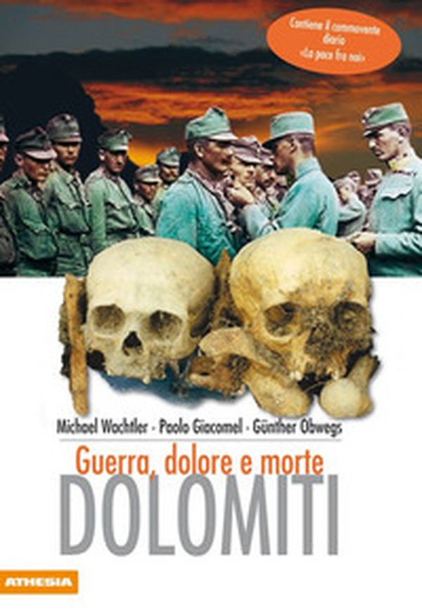 Dolomiti. Guerra, dolore e morte - Librerie.coop Dolomiti. Guerra, dolore e morte - Librerie.coop
