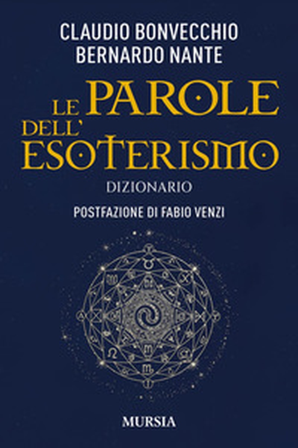 Le parole dell'esoterismo. Dizionario - Librerie.coop