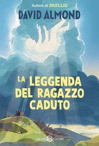 La leggenda del ragazzo caduto - Librerie.coop