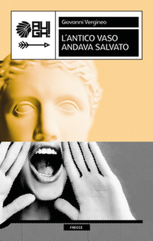 L'antico vaso andava salvato - Librerie.coop L'antico vaso andava salvato - Librerie.coop