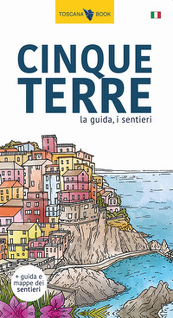 Cinque Terre. La guida, i sentieri - Librerie.coop Cinque Terre. La guida, i sentieri - Librerie.coop