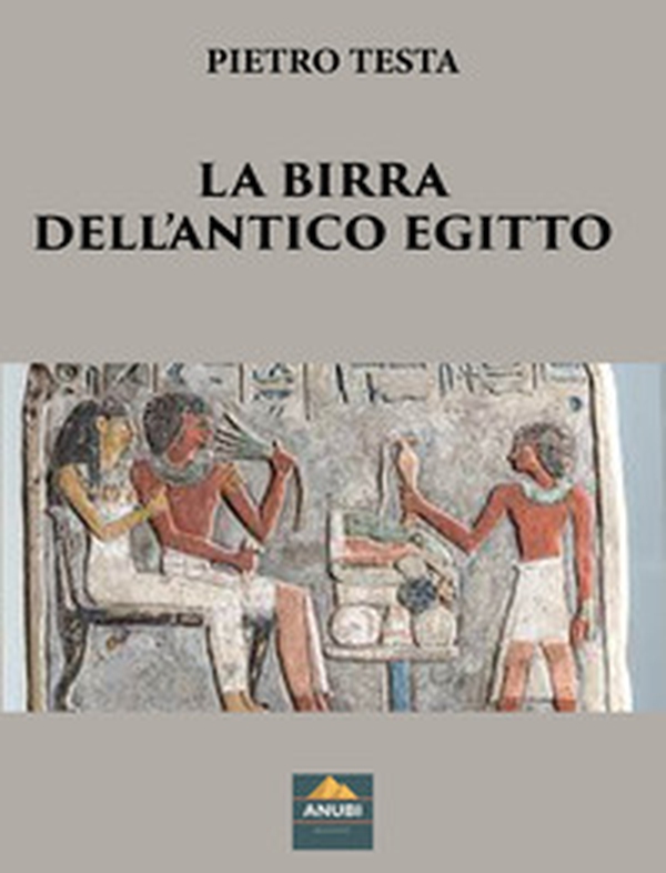La birra dell'antico Egitto - Librerie.coop